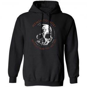 memento mori without fear you are free t shirts long sleeve hoodies 10