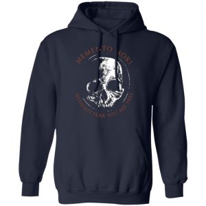 memento mori without fear you are free t shirts long sleeve hoodies 12