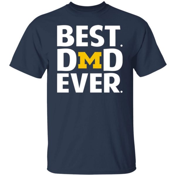 michigan wolverines best dad ever t shirts long sleeve hoodies 2