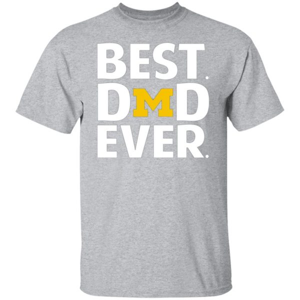 michigan wolverines best dad ever t shirts long sleeve hoodies 3