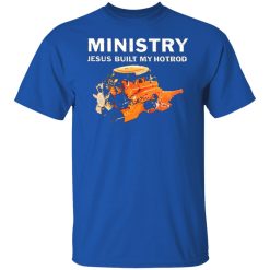 ministry jesus built my hotrod t shirts long sleeve hoodies 3