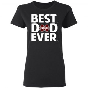 mississippi state bulldogs best dad ever t shirts long sleeve hoodies 3