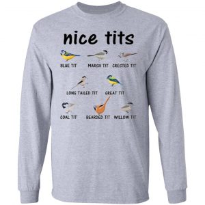 nice tits blue tit marsh tit crested it long tailed it great it t shirts hoodies long sleeve 3