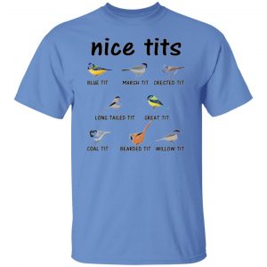 nice tits blue tit marsh tit crested it long tailed it great it t shirts hoodies long sleeve 4