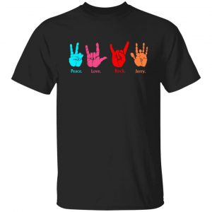 Peace Love Rock Jerry Garcia Grateful Dead T-Shirts, Long Sleeve, Hoodies