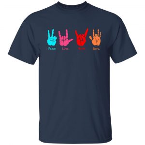Peace Love Rock Jerry Garcia Grateful Dead T-Shirts, Long Sleeve, Hoodies 2