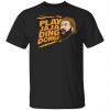 play jaja ding dong t shirts long sleeve hoodies 13