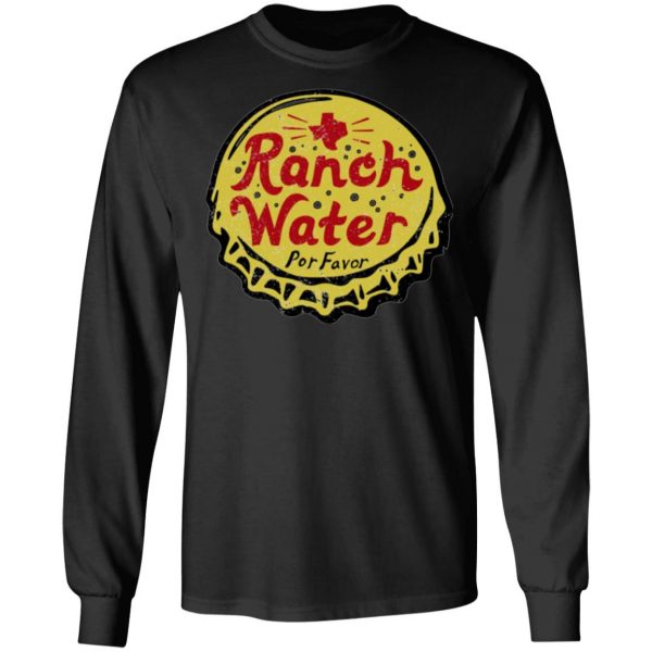 ranch water por favor t shirts long sleeve hoodies 11