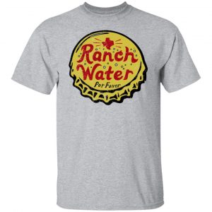 ranch water por favor t shirts long sleeve hoodies 3