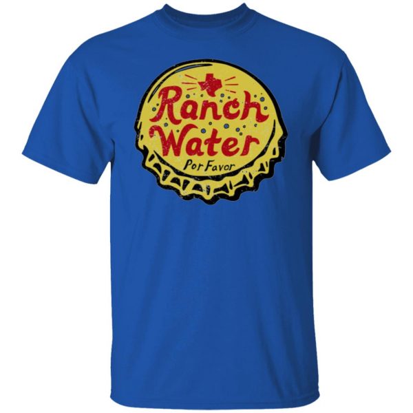 ranch water por favor t shirts long sleeve hoodies