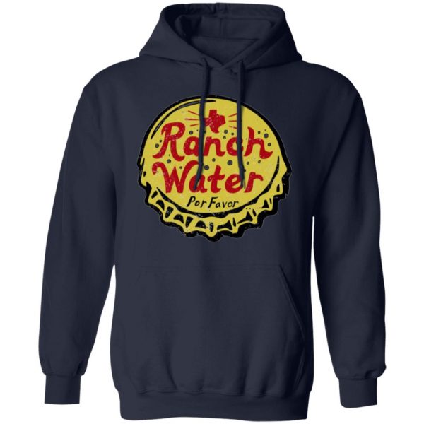 ranch water por favor t shirts long sleeve hoodies 9