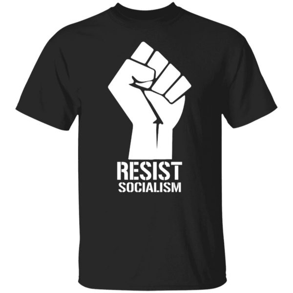 resist socialism premium dual blend t shirts long sleeve hoodies