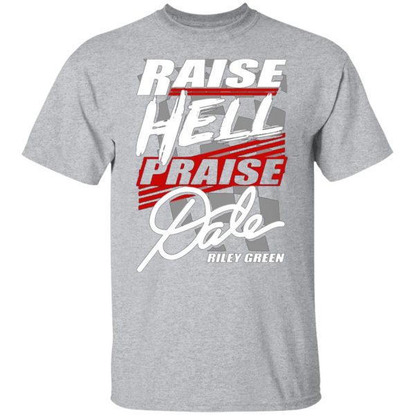 riley green raise hell praise dale t shirts long sleeve hoodies 9