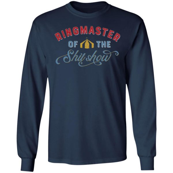 ringmaster of the shit show t shirts long sleeve hoodies 10