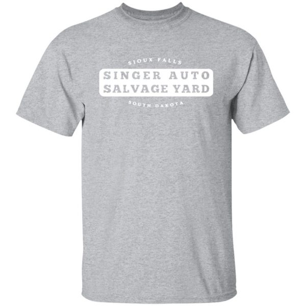 singer auto salvage yard sioux falls south dakota t shirts long sleeve hoodies 3