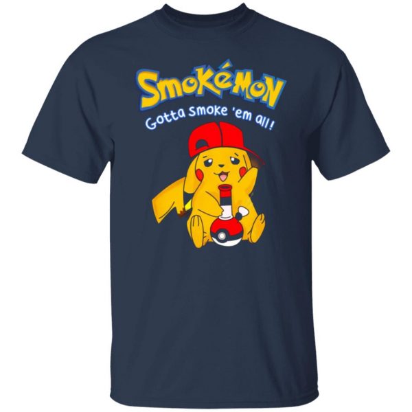 smokemon gotta smoke em all t shirts long sleeve hoodies 3