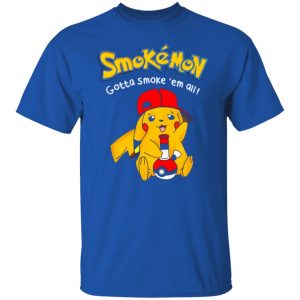 smokemon gotta smoke em all t shirts long sleeve hoodies