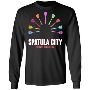 spatula city home of the spatula t shirts long sleeve hoodies 8