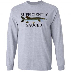 sufficiently sauced t shirts hoodies long sleeve 6