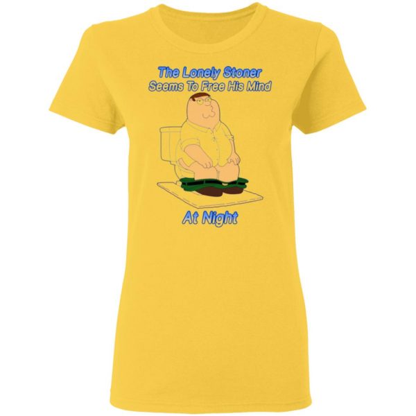 the lonely stoner seems to free his mind at night peter griffin version t shirts hoodies long sleeve 5