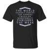 the world doesnt punish the sinners thugs or monsters it punishes the weak t shirts long sleeve hoodies