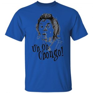 uh oh chongo danger island t shirts hoodies long sleeve 6