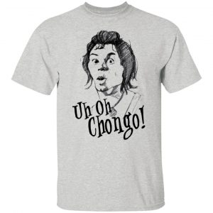 uh oh chongo danger island t shirts hoodies long sleeve 7