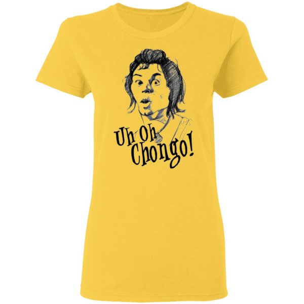 uh oh chongo danger island t shirts hoodies long sleeve 9