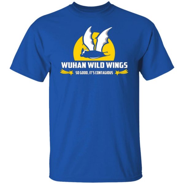 wuhan wild wings so good its contagious t shirts long sleeve hoodies 11