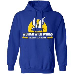 wuhan wild wings so good its contagious t shirts long sleeve hoodies 3