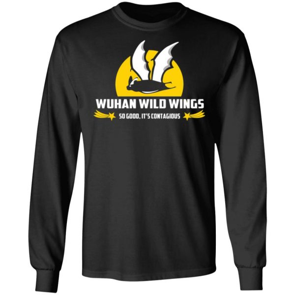 wuhan wild wings so good its contagious t shirts long sleeve hoodies 9