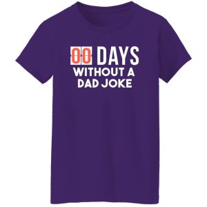 00 Days Without A Dad Joke T-Shirts, Long Sleeve, Hoodies 3