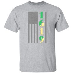 1619 Our Ancestors African American Pride Black History T-Shirts, Long Sleeve, Hoodies 5