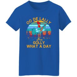 Alan-A-Dale Rooster OO-De-Lally Golly What A Day Roster Bard V2 T-Shirts, Long Sleeve, Hoodies