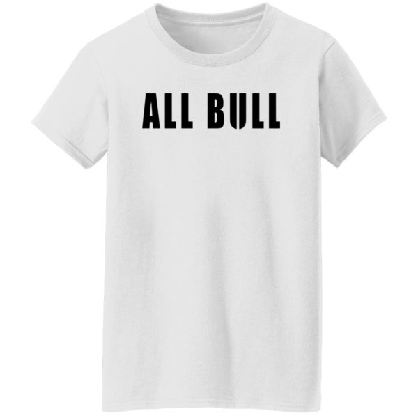 Allbull T Shirts, Hoodies, Long Sleeve 3