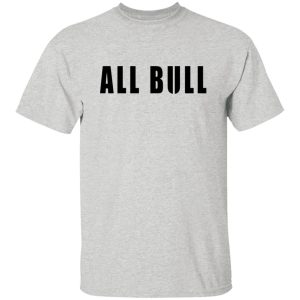 Allbull T Shirts, Hoodies, Long Sleeve 6