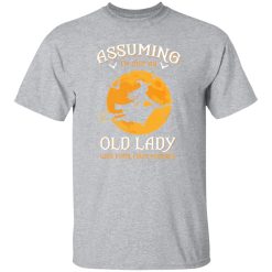 Assuming I’m just an old lady was your first mistake Halloween T-Shirts, Long Sleeve, Hoodies