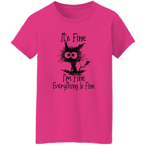 Black Cat It’s Fine I’m Fine Everything Is Fine T Shirts, Hoodies, Long Sleeve 2