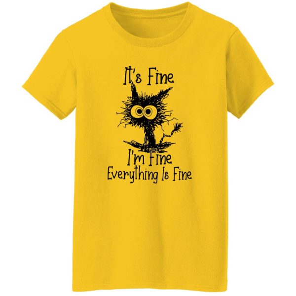 Black Cat It’s Fine I’m Fine Everything Is Fine T Shirts, Hoodies, Long Sleeve 3