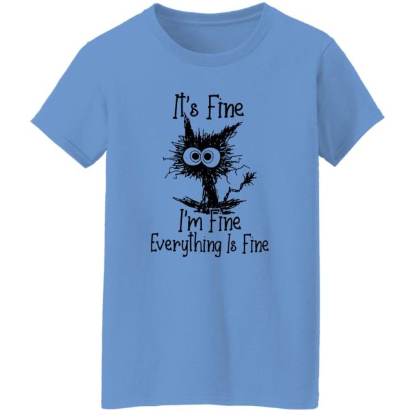 Black Cat It’s Fine I’m Fine Everything Is Fine T Shirts, Hoodies, Long Sleeve 4