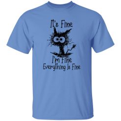 Black Cat It’s Fine I’m Fine Everything Is Fine T Shirts, Hoodies, Long Sleeve 8