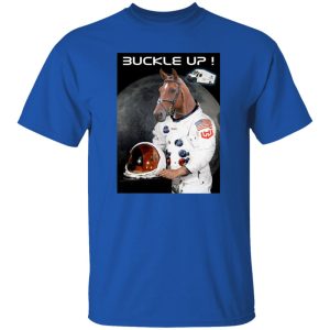 Buckle Up Fellas WKHS To The Moon T Shirts, Hoodies, Long Sleeve 7