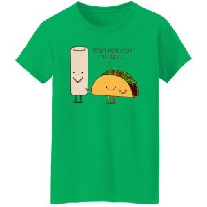 Burrito or Taco T Shirts, Hoodies, Long Sleeve