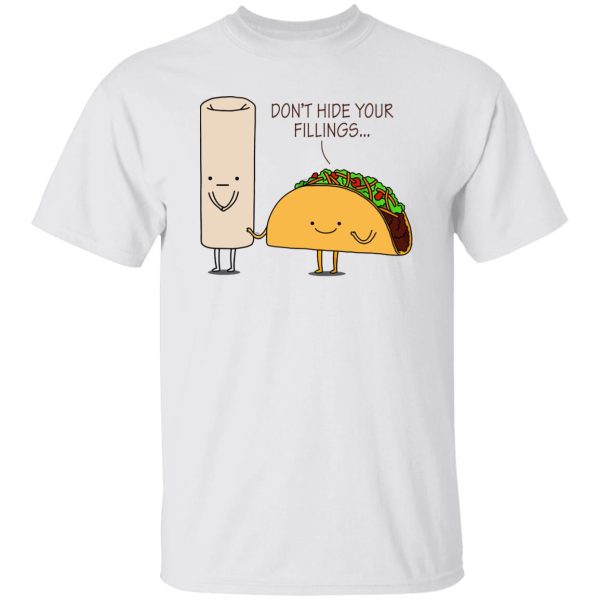 Burrito or Taco T Shirts, Hoodies, Long Sleeve