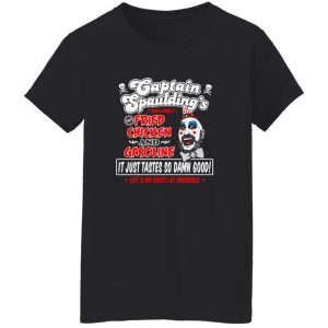 Captain Spaulding Fried Chicken and Gasoline T-Shirts, Long Sleeve, Hoodies 2