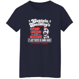 Captain Spaulding Fried Chicken and Gasoline T-Shirts, Long Sleeve, Hoodies 3
