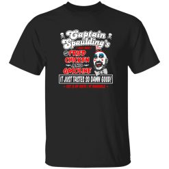 Captain Spaulding Fried Chicken and Gasoline T-Shirts, Long Sleeve, Hoodies 5