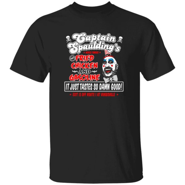 Captain Spaulding Fried Chicken and Gasoline T-Shirts, Long Sleeve, Hoodies 5