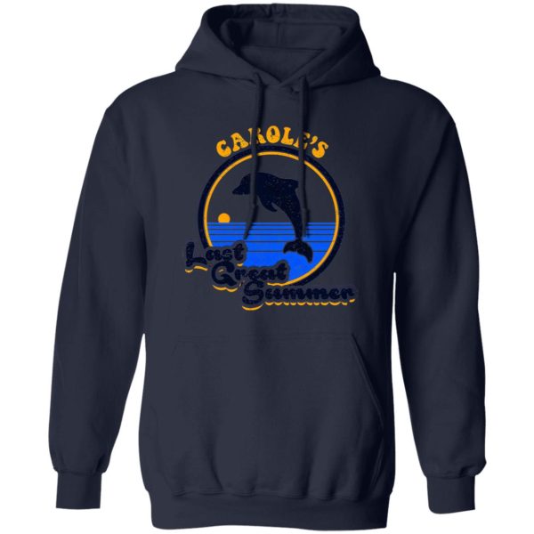 Carole’s Last Great Summer T-Shirts, Long Sleeve, Hoodies