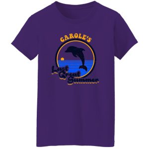 Carole’s Last Great Summer T-Shirts, Long Sleeve, Hoodies